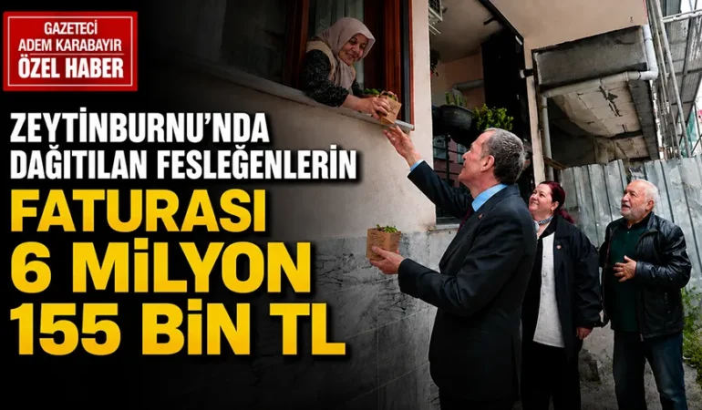 ÖZEL HABER | Zeytinburnu’nda Dağıtılan Fesleğenlerin Faturası 6 Milyon 155 Bin TL